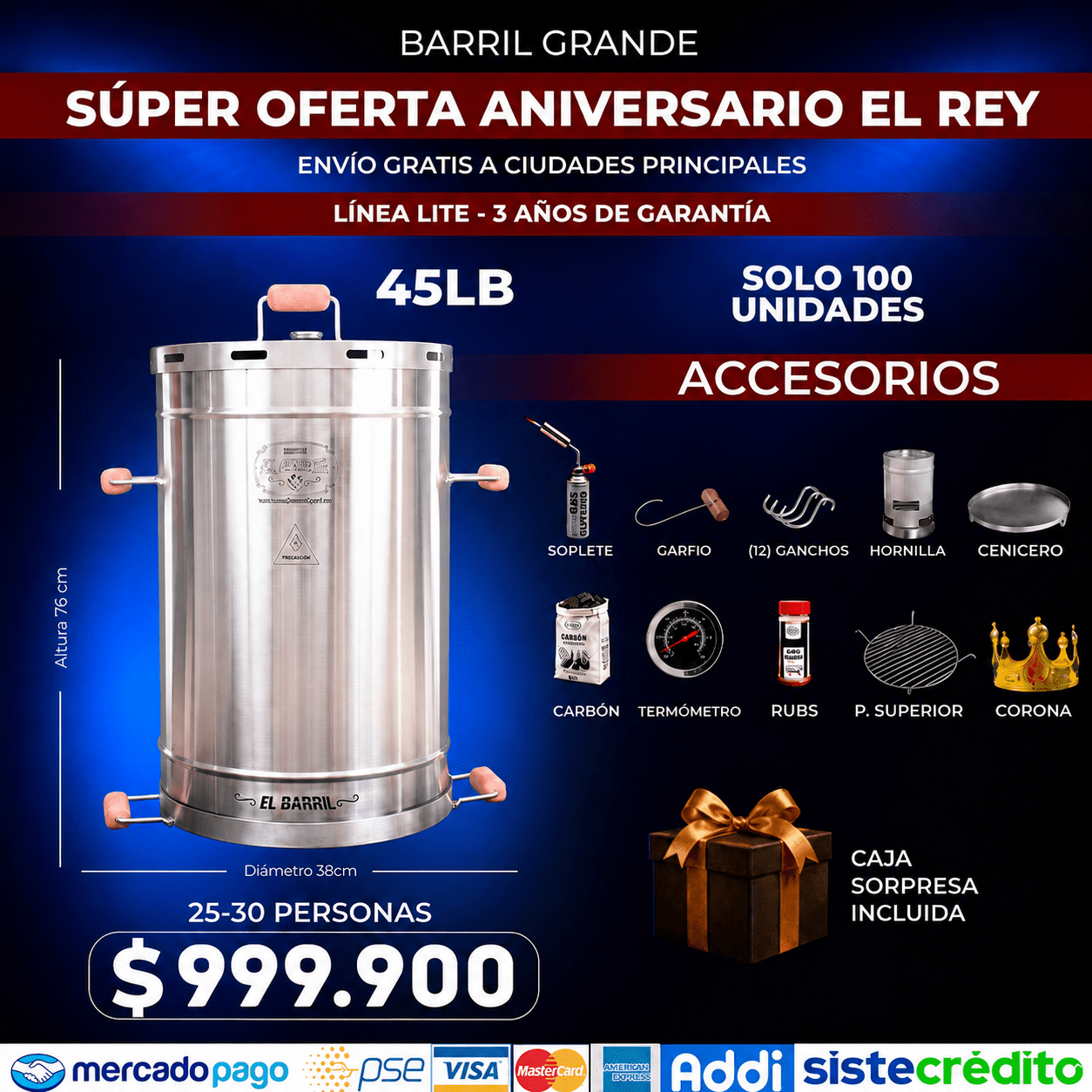 Super Oferta Rey Aniversario + Obsequios - Asadores El Barril