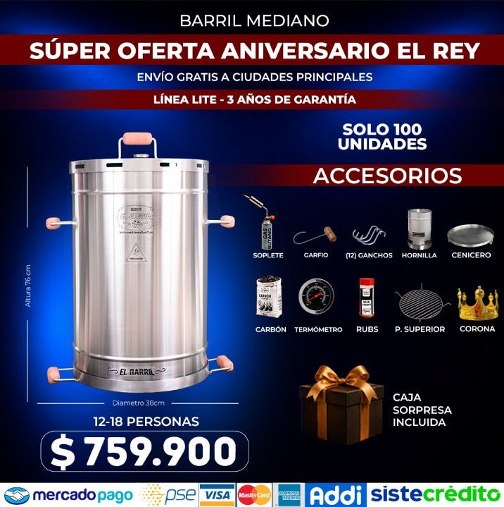 Super Oferta Rey Aniversario + Obsequios - Asadores El Barril