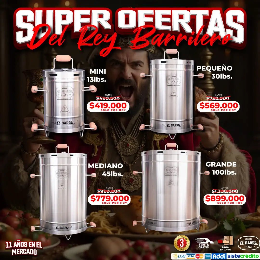 SUPER OFERTAS DEL REY - Asadores El Barril