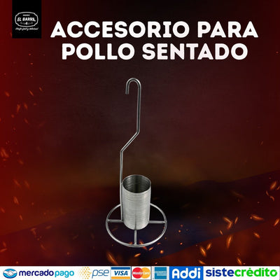 Accesorio para Pollo Sentado - Asadores El Barril